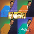 KIRK FRANKLIN & THE FAMILY / WHATCHA LOOKIN'4