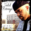 TODD BANGZ / THINK ITS A GAME