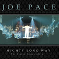 JOE PACE / ジョー・ペイス / MIGHTY LONG WAY
