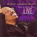 BISHOP LEONARD SCOTT / HYMNS & CHURCH SONGS LIVE FROM ALABAMA