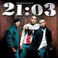 21:03 / PAJAM PRESENTS 21:03