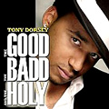 TONY DORSEY / GOOD THE BAD AND THE HOLY