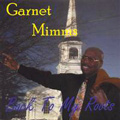 GARNET MIMMS / ガーネット・ミムズ / BACK TO MY ROOTS
