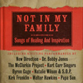 V.A.(NOT IN MY FAMILY: SONGS OF HEALING AND INSPIRATION) / NOT IN MY FAMILY: SONGS OF HEALING AND INSPIRATION