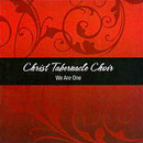 CHRIST TABERNACLE CHOIR / WE ARE ONE