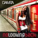 DAMITA / ダミタ / NO LOOKING BACK