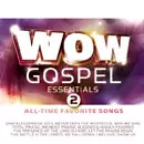 V.A. (WOW GOSPEL) / オムニバス / WOW GOSPEL ESSENTIALS 2: ALL TIME FAVORITE SONGS