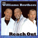 WILLIAMS BROTHERS / REACH OUT
