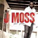 J MOSS / JUST JAMES