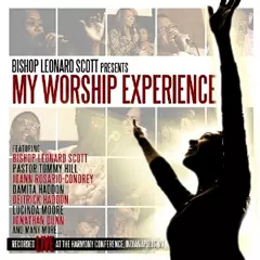 BISHOP LEONARD SCOTT / BISHOP LEONARD SCOTT PRESENTS: MY WORSHIP EXPERIENCE (2CD)