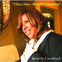 BEVERLY CRAWFORD / ビバリー・クロフォード / CHOO CHOO: BEVERLY'S TESTIMONY