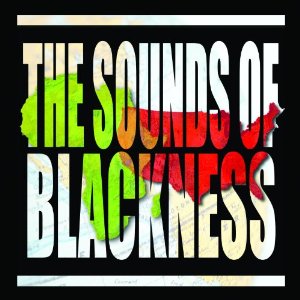 SOUNDS OF BLACKNESS / サウンズ・オブ・ブラックネス / SOUNDS OF BLACKNESS