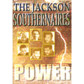 JACKSON SOUTHERNAIRES / POWER