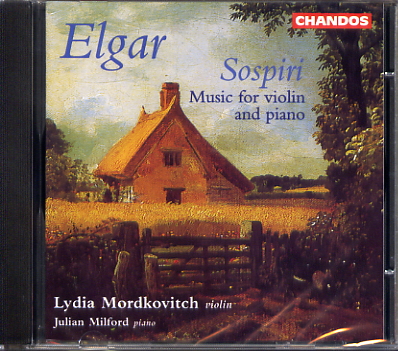 LYDIA MORDKOVITCH / リディア・モルドコヴィチ / ELGAR:SOSPIRI:MUSIC FOR VIOLIN AND PIANO / エルガー:ため息 ヴァイオリンとピアノのための音楽