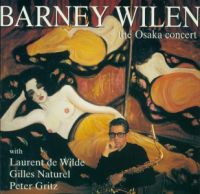 BARNEY WILEN / バルネ・ウィラン / THE OSAKA CONCERT