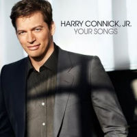 HARRY CONNICK JR. / ハリー・コニック・ジュニア / YOUR SONGS