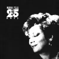 NURIA FELIU / ヌリア・フェリウ / 25 Anys(1990)