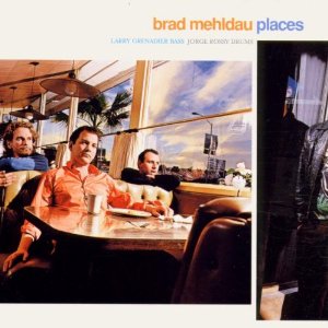 BRAD MEHLDAU / ブラッド・メルドー / Places