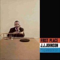 J.J.JOHNSON (JAY JAY JOHNSON) / J.J. ジョンソン / FIRST PLACE