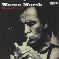 WARNE MARSH / ウォーン・マーシュ / WARNE OUT+5 / ウォーン・アウト+5