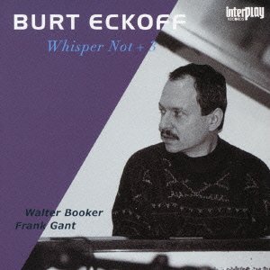 BERT ECKOFF / バート・エッコフ / ウィスパー・ノット+3