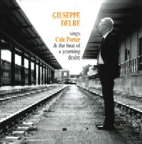 GIUSEPPE DELRE / SINGS COLE PORTER & THE BEAT OF A YEARNING DESIRE