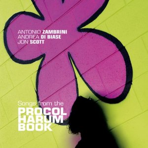 ANTONIO ZAMBRINI / アントニオ・ザンブリーニ / Songs From The Procol Harum Book