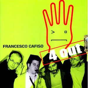 FRANCESCO CAFISO / フランチェスコ・カフィーソ / 4 OUT