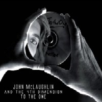 JOHN MCLAUGHLIN / ジョン・マクラフリン / TO THE ONE