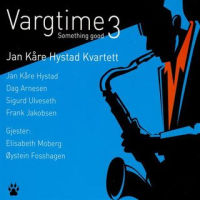 JAN KARE HYSTAD / VARGTIME 3 - SOMEHING GOOD