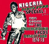 V.A.(NIGERIA SPECIAL) / NIGERIA DISCO FUNK SPECIAL : THW SOUND OF THE UNDERGROUND LAGOS DANCEFLOOR 1974-1979