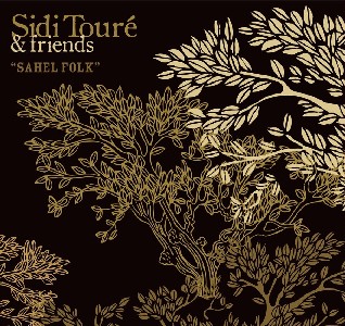 SIDI TOURE / シディ・トゥーレ / SAHEL FOLK