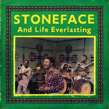 STONEFACE / STONEFACE AND LIFE EVERLASTING