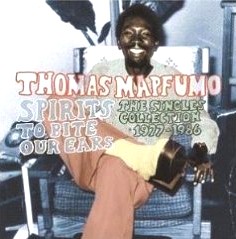 THOMAS MAPFUMO / トーマス・マプフーモ / ザ・シングル・コレクション 1977~1986