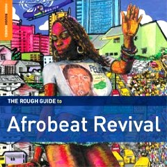 V.A.(THE ROUGH GUIDE TO AFROBEAT REVIVAL) / V.A.(ラフ・ガイド・トゥ・アフロビート・リヴァイヴァル) / ラフ・ガイド・トゥ・アフロビート・リヴァイヴァル