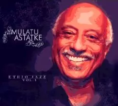 ETHIO JAZZ VOL.1/MULATU ASTATKE/ムラトゥ・アスタトゥケ｜LATIN