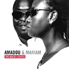 AMADOU ET MARIAM / アマドゥ & マリアム / ザ・マジック・カップル ~ベスト・オヴ・アマドゥ&マリアム