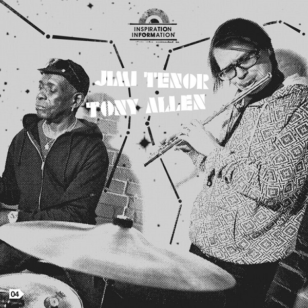JIMI TENOR & TONY ALLEN / ジミ・テナー & トニー・アレン / INSPIRATION INFORMATION 4