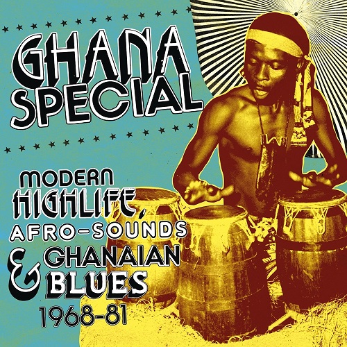 V.A.(GHANA SPECIAL) / オムニバス / GHANA SPECIAL - MODERN HIGHLIFE AFRO-SOUND & GHANAIAN BLUES 1968-81 