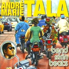 TALA ANDRE-MARIE (TALA A.M.) / タラ・アンドレ・マリー / ベンド・スキン・ビーツ