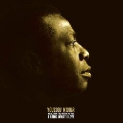 YOUSSOU N'DOUR / ユッスー・ンドゥール / MUSIC FROM THE MOTION PICTURE I BRING WHAT I LOVE