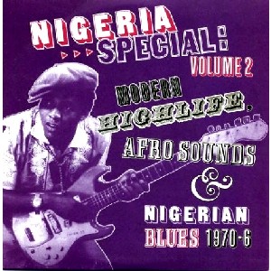 V.A.(NIGERIA SPECIAL) / NIGERIA SPECIAL VOLUME 2: MODERN HIGHLIFE & NIGERIAN BLUES 1970-6
