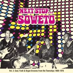NEXT STOP... SOWETO レコード 未開封 NEXT STOP SOWETO VOL.2/V.A.(NEXT STOP SOWETO)/オムニバス｜LATIN