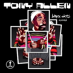 TONY ALLEN / トニー・アレン / BLACK VOICES REVISITED  / ボラック・ヴォイセズ・リヴィジテッド