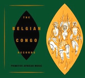 V.A.(THE BELGIAN CONGO RECORDS) / オムニバス (旧ベルギー領コンゴ地方の伝統音楽) / 旧ベルギー領コンゴ地方の伝統音楽
