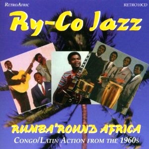 RY-CO JAZZ / リコ・ジャズ / RUMBA 'ROUND AFRICA
