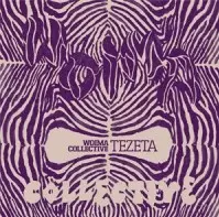 WOIMA COLLECTIVE / ウォイマ・コレクティヴ / TEZETA