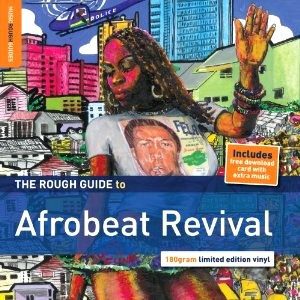 V.A.(THE ROUGH GUIDE TO AFROBEAT REVIVAL) / V.A.(ラフ・ガイド・トゥ・アフロビート・リヴァイヴァル) / THE ROUGH GUIDE TO AFROBEAT REVIVAL