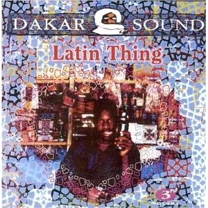V.A.(DAKAR SOUND) / LATIN THING (DAKAR SOUND VOLUME 3)