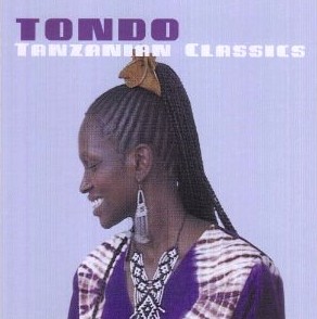 TONDO / TANZANIAN CLASSICS